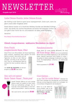 Gleich Ausprobieren: exklusive Neuheiten im April! Liebe D&eacute;esse