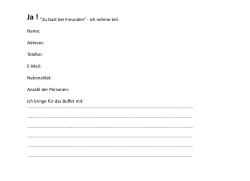 Ja ! "Zu Gast bei Freunden" - ich nehme teil. Name: Adresse: Telefon