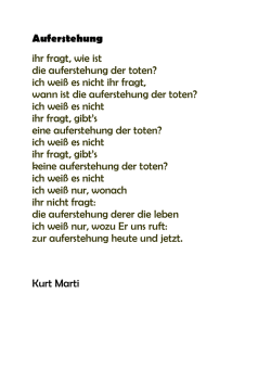 ich wei&szlig; es nicht ihr fragt, wann ist die auferstehung der toten?