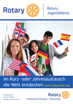 Im Kurz- oder Jahresaustausch die Welt entdecken www.rotary
