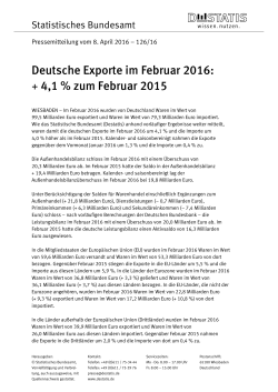 Deutsche Exporte im Februar 2016: + 4,1 % zum Februar 2015 (PDF