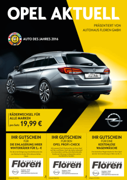 Opel Aktuell 04/2016 - Autohaus Floren GmbH