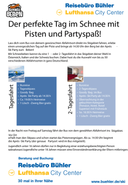 Der perfekte Tag im Schnee mit Pisten und Partyspaß!