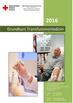 Grundkurs Transfusionsmedizin - DRK-Blutspendedienst Nord-Ost