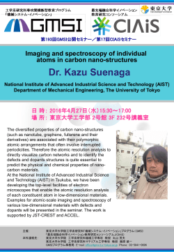 Dr. Kazu Suenaga Imaging and spectroscopy of individual atoms in