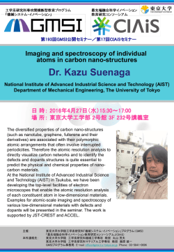Dr. Kazu Suenaga Imaging and spectroscopy of individual atoms in