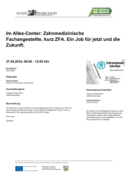 Im Allee-Center: Zahnmedizinische Fachangestellte, kurz ZFA. Ein