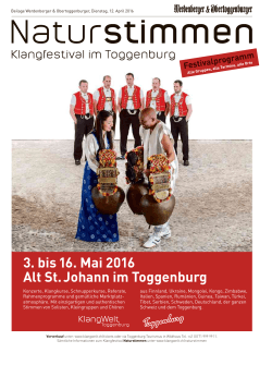 3. bis 16. Mai 2016 Alt St. Johann im Toggenburg