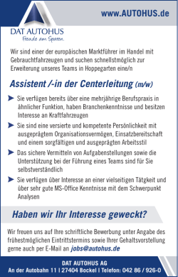 Haben wir Ihr Interesse geweckt? Assistent /-in der