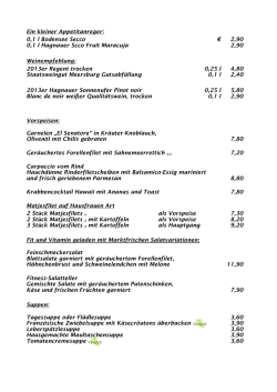 Ein kleiner Appetitanreger: 0,1 l Bodensee Secco &euro; 2,90 0,1 l