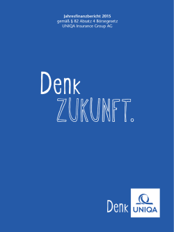Jahresfinanzbericht 2015 UNIQA Insurance Group AG gemäß § 82