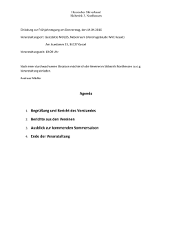 Agenda 1. Begrüßung und Bericht des Vorstandes 2. Berichte aus