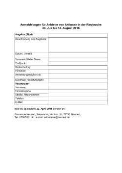 Anmeldebogen für Anbieter von Aktionen in der Riedwoche 30. Juli