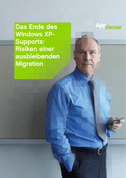 Das Ende des Windows XP- Supports: Risiken einer ausbleibenden