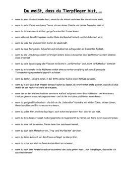 Du wei&szlig;t, dass du Tierpfleger bist