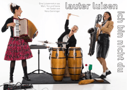 Eine Luisenmixtur aus Wort, Ton und Szene mit Texten von Nora