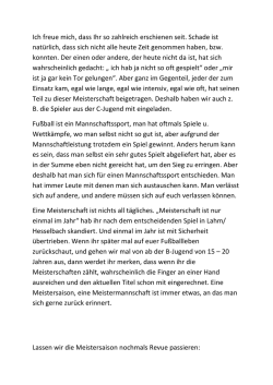 Ich freue mich, dass Ihr so zahlreich erschienen seit. Schade ist