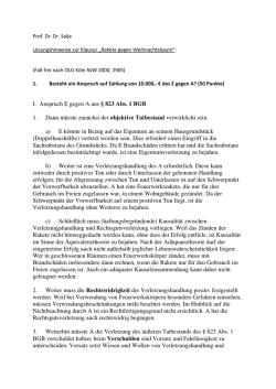 I. Anspruch E gegen A aus &sect; 823 Abs. 1 BGB 1. Dann m&uuml;sste