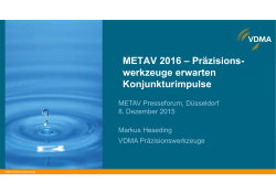 METAV 2016 – Präzisions- werkzeuge erwarten Konjunkturimpulse