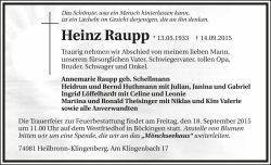 Heinz Raupp * 13.05.1933 † 14.09.2015 Traurig nehmen wir
