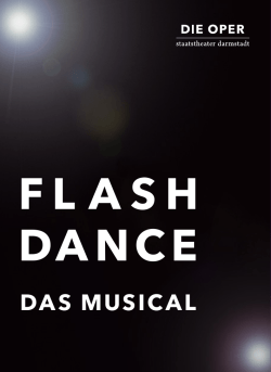 Flashdance - Staatstheater Darmstadt