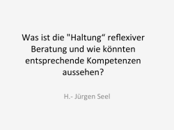 Haltung&ldquo; reflexiver Beratung und wie k&ouml;nnten entsprechende