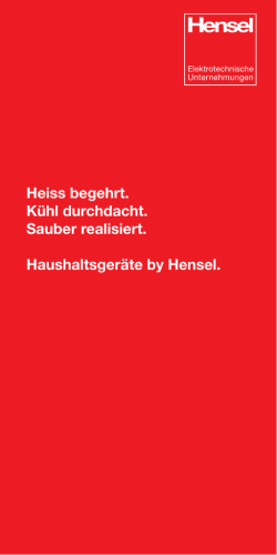 Heiss begehrt. K&uuml;hl durchdacht. Sauber realisiert