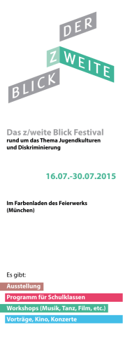 Das z/weite Blick Festival 16.07.-30.07.2015