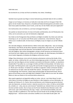 Hallo liebe Leser, hier der Bericht von, ich klau mal frech von Matthias