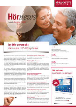 Im Ohr versteckt: die neuen TiK&reg;-H&ouml;rsysteme
