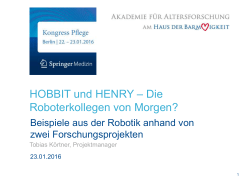 HOBBIT und HENRY &ndash; Die Roboterkollegen von Morgen?