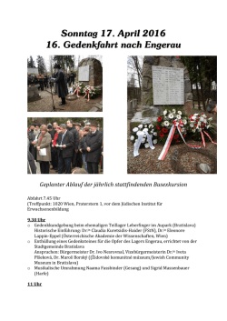 Sonntag 17. April 2016 16. Gedenkfahrt nach Engerau Geplanter