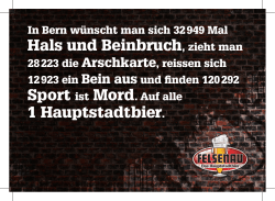 Hals und Beinbruch, zieht man 1 Hauptstadtbier.