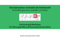 Eine Generatien ver&auml;ndert die Arbeitswelt