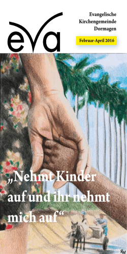 „Nehmt Kinder auf und ihr nehmt mich auf “