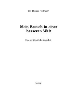 Mein Besuch in einer besseren Welt
