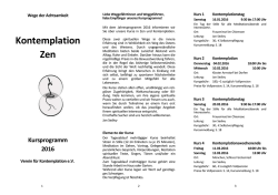 Meditieren meint, Kontakt aufnehmen mit sich selbst, mit der