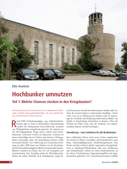 Hochbunker umnutzen. Tl.1: Welche Chancen stecken in den