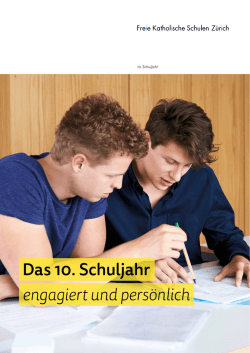 Das 10. Schuljahr engagiert und persönlich