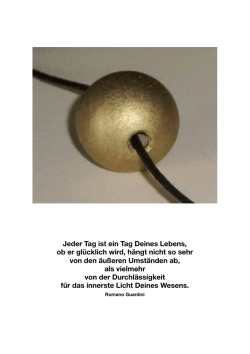 Jeder Tag ist ein Tag Deines Lebens, ob er gl&uuml;cklich wird, h&auml;ngt