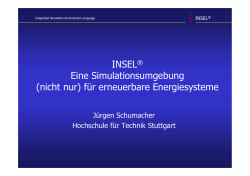 INSEL® Eine Simulationsumgebung (nicht nur) für erneuerbare