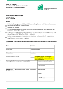 Antrag auf Zulassung zur Rechtsanwaltschaft und bei einem