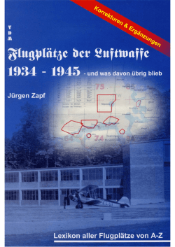 Flugpl&auml;tze der Luftwaffe 1934 &ndash; 1945 &ndash; und was davon &uuml;brig blieb