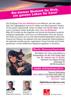 Ein kleiner Moment für Dich, ein ganzes Leben für Caro!