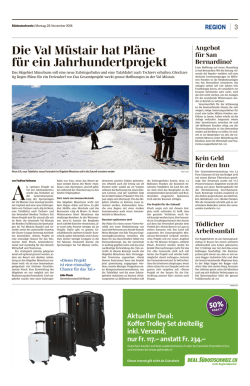 Die Val M&uuml;stair hat Pl&auml;ne f&uuml;r ein Jahrhundertprojekt
