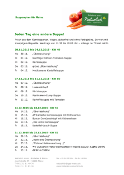 Jeden Tag eine andere Suppe!