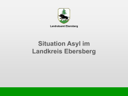 Situation Asyl im Landkreis Ebersberg