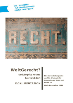 I. Einleitung: WeltGerecht? Umk&auml;mpfte Rechte hier und dort