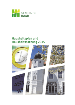 Haushaltsplan und Haushaltssatzung 2015 GEMEINDE HAAR