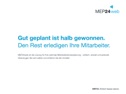 Gut geplant ist halb gewonnen. Den Rest erledigen Ihre Mitarbeiter.